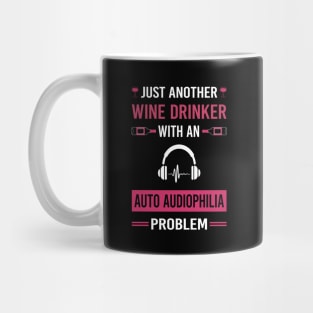 Wine Drinker Auto Audiophilia Audiophile Mug